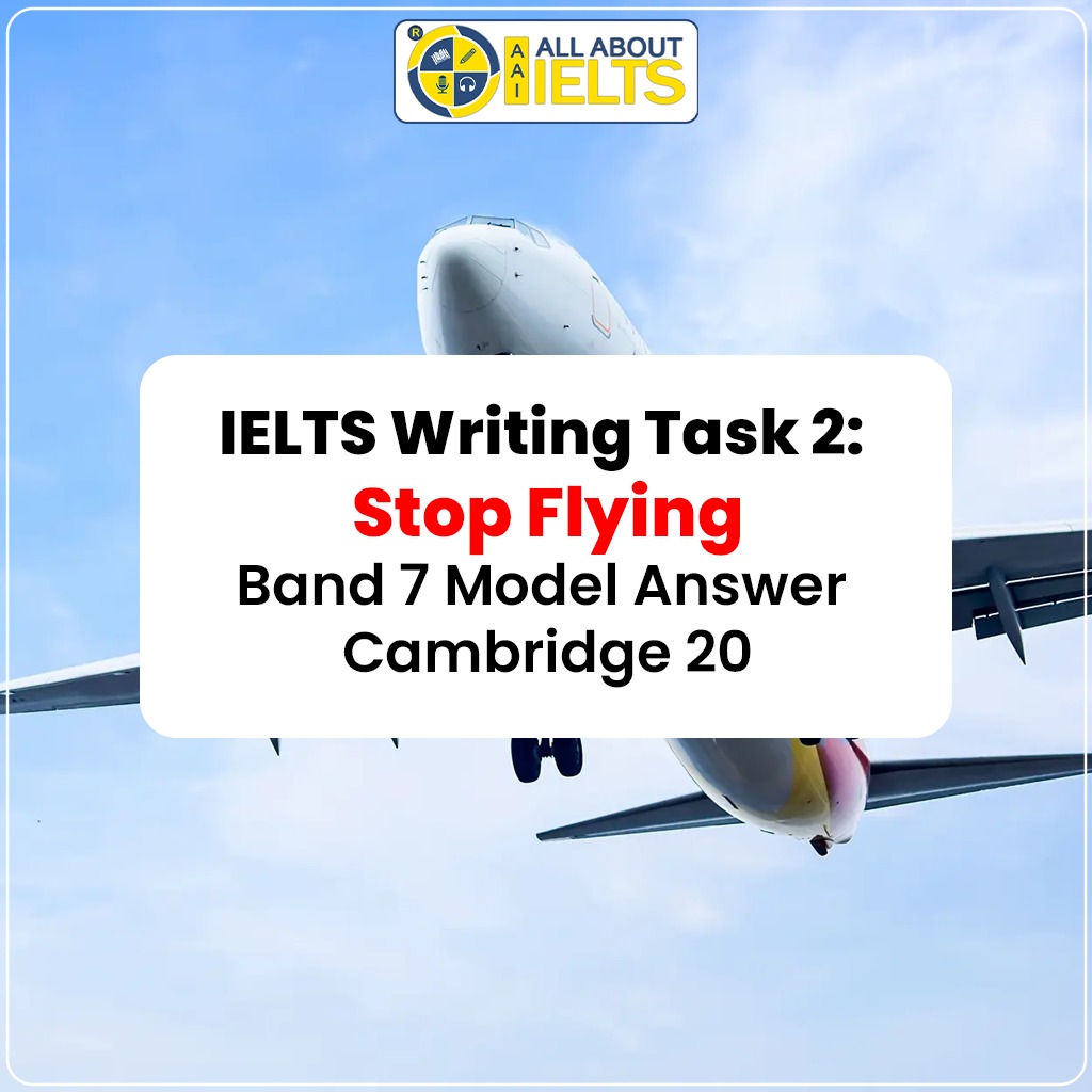 Cambridge IELTS 20 Task 2: Flying Less- Are the Environmental Benefits Worth the Disadvantages?